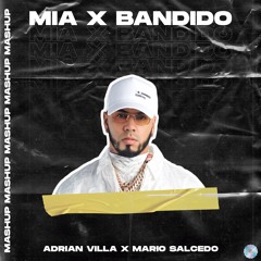 Drake ft. Bad Bunny, Anuel AA - MIA ✘ BANDIDO (Adrián Villa & Mario Salcedo MASHUP) COPYRIGHT + FREE
