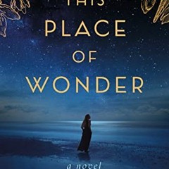 View PDF This Place of Wonder: A Novel by  Barbara O'Neal