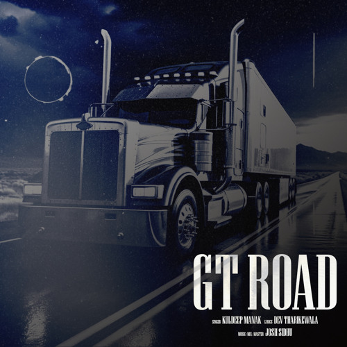 GT ROAD TE - KULDEEP MANAK X JOSH SIDHU