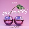 Tải video: Casual Disko - Give Sunday (Radio Edit)