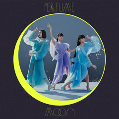 Perfume - Moon（artpaix Remix）