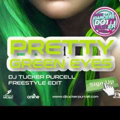 PRETTY GREEN EYES DH TUCKER PURCELL