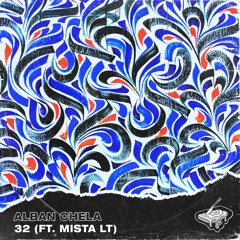 Alban Chela - 32 (feat. Mista LT)