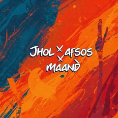 Jhol x Afsos x Maand - (JalRaj Version) | New Mashups 2025