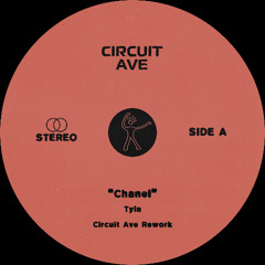 Chanel (Circuit Ave Rework)  - Tyla