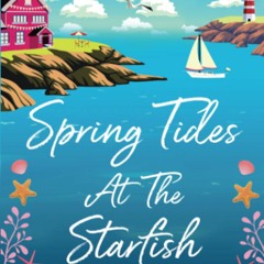 READ ⚡️ DOWNLOAD Spring Tides at The Starfish Ca