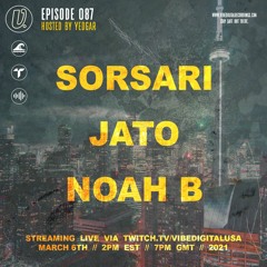 Episode 087 - Sorsari, Jato, Noah B, hosted by Yedgar