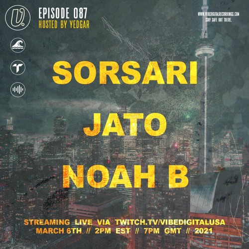 Episode 087 - Sorsari, Jato, Noah B, hosted by Yedgar