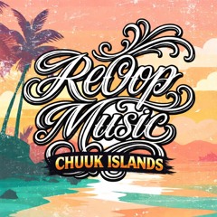 🏝️CHUUK ISLANDS🏝️