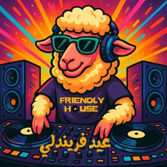 Live Set @ Friendly House - عيد فريندلي