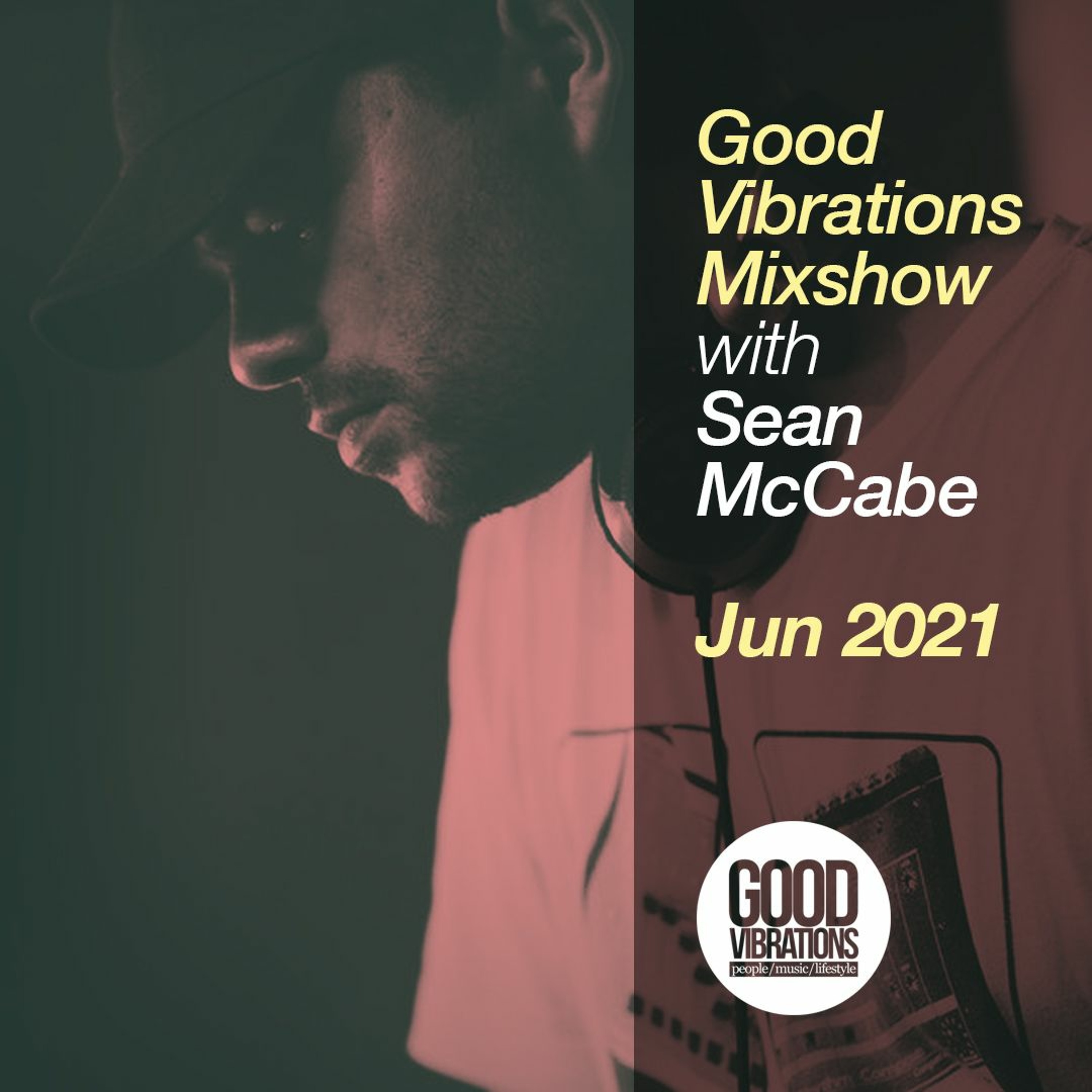 Good Vibrations Mixshow with Sean McCabe