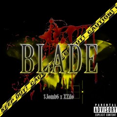 BLADE ft.@XZILO