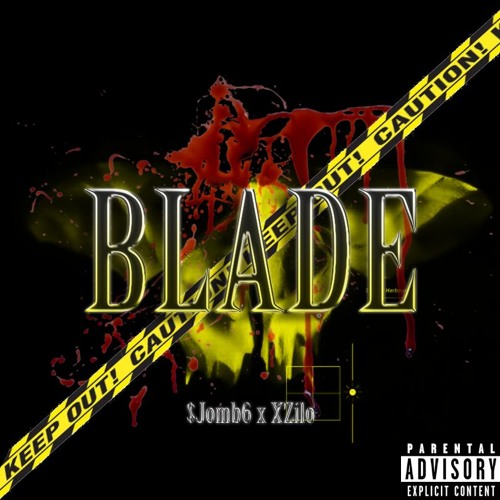 BLADE ft.@XZILO