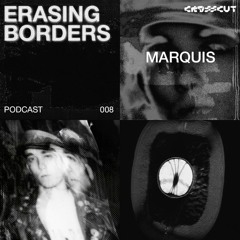 Crosscut Erasing Borders 008 MARQUIS
