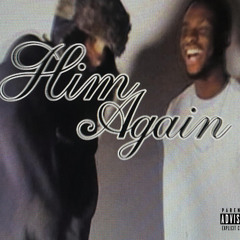 Him Again - Rico Ace & dualspines
