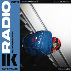 KOFII PAUZE RADIO || MANSOUR || #029