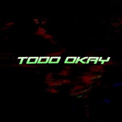 todo okay