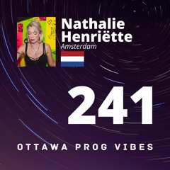 Ottawa Prog Vibes 241 - Nathalie Henriëtte (Amsterdam, Netherlands)