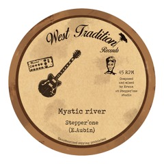 West Tradition Dubplate #1 MYSTIC RIVER + Dub