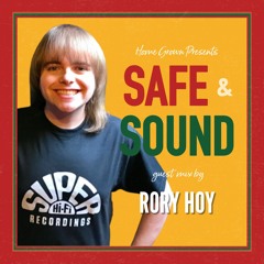 Safe & Sound Guest Mix - Rory Hoy