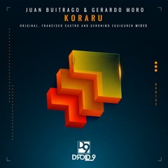 Juan Buitrago & Gerardo Moro - Koraru (Geronimo Eguiguren Remix) [Droid9]
