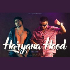 Haryana Hood - Dhanda Nyoliwala x Bohemia | Sids Music