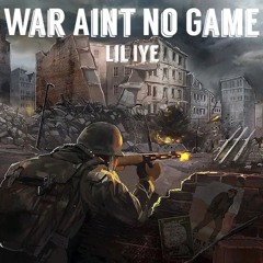 War Ain't No Game (Prod by. H1TMAN)