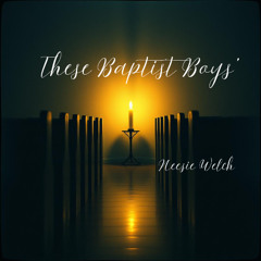 These Baptist Boys