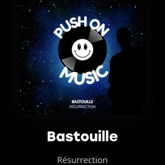 Bastouille-Resurrection (original mix)