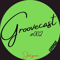 Groovecast #002 Gerdaze