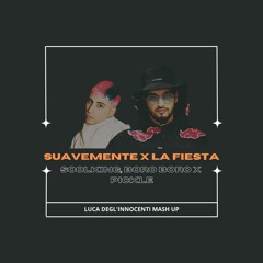 Suavemente x La Fiesta (Luca Degl'Innocenti Mash Up)