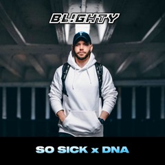 Ne-Yo x Billy Gillies - So Sick x DNA (DJ Blighty Edit)