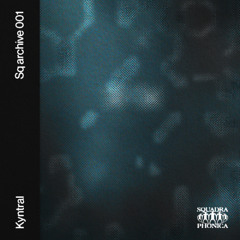 Sq archive 001 - Kyntral
