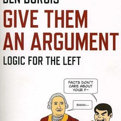 ❤read✔ Give Them an Argument: Logic for the Left
