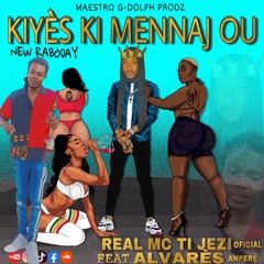 KIYES KI MENAJ OU - REAL MC TI JEZI FT ALVERS EMP.mp3