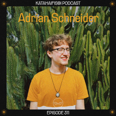 KataHaifisch Podcast 311 - Adrian Schneider