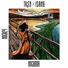 PREMIERE: TH;EN - Isana (Original Mix) [Mogador]