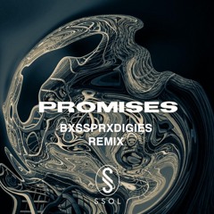 Ssol - Promises (BXSSPRXDIGIES Remix)[Ssol x Zen World Remix Contest]