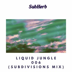Liquid Jungle Mix 006