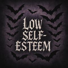 Low self-esteem (Hellrxin x Sk1pa)