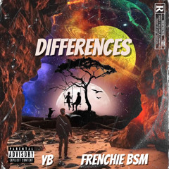 Youngest Balla - DIFFERENCES FT FRENCHIE BSM