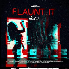 Synergy x Headzy- Flaunt It [2021]