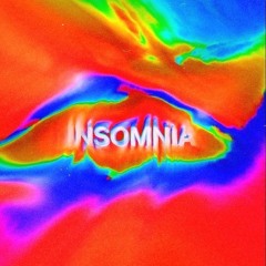 INSOMNIA (unfinished)