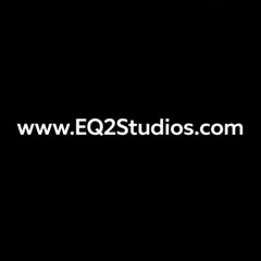 Genre: Electronic - Produced & Mixed by (EQ2Studios Demo)