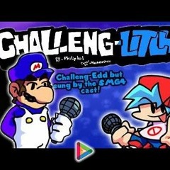 ChallenG-litch - Challeng-Edd but sung by the SMG4 cast (FNF ONLINE VS. SMG4)