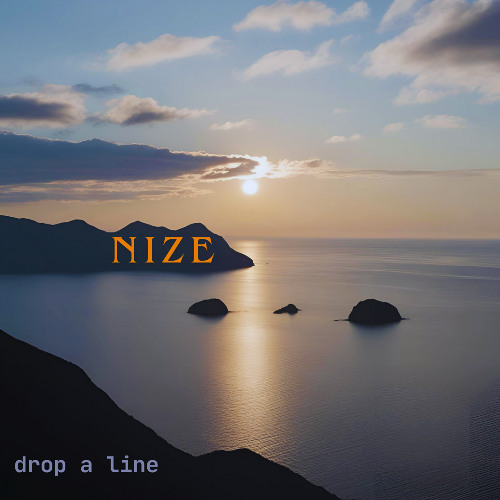 Drop A Line - Nize