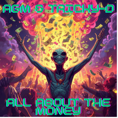 AGM & Tricky - All About The Money