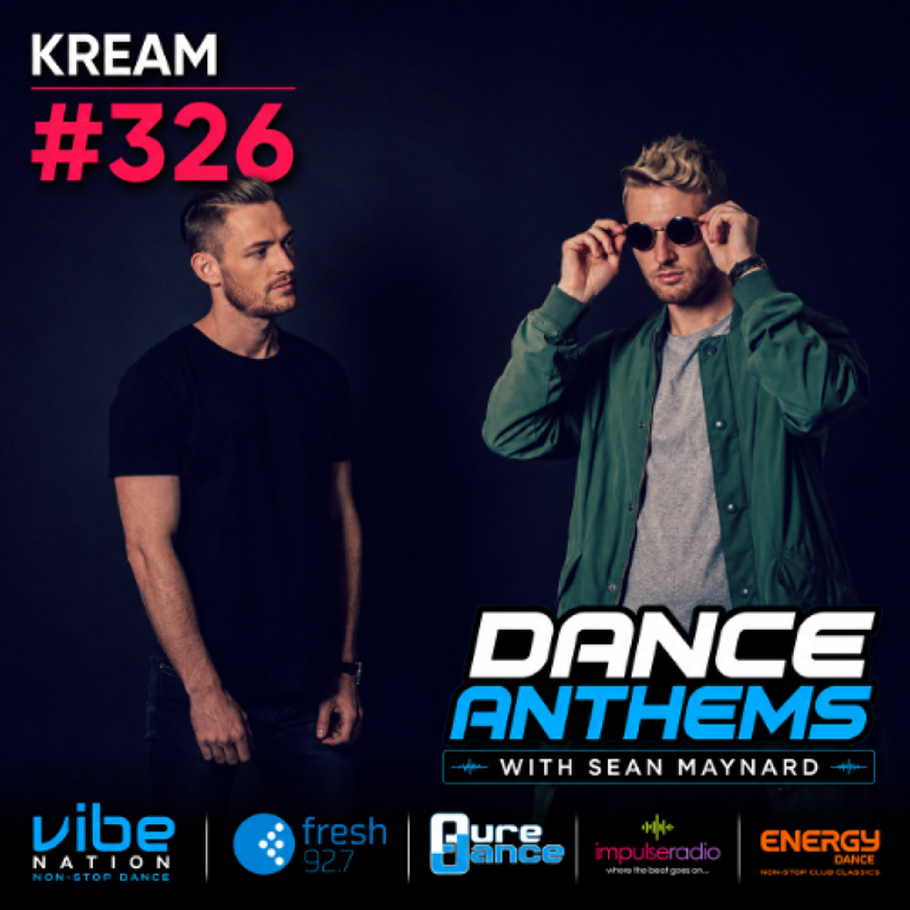 Dance Anthems 326 - [KREAM Guest Mix] - 4th July 2026 episode artwork