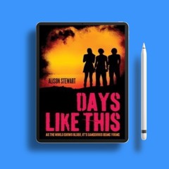 Days Like This by Alison Stewart. Gratis Download [PDF]