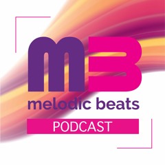 Melodic beats podcast #98 Kelly Jay